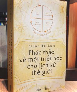 Phac-thao-ve-mot-triet-hoc-cho-lich-su-the-gioi