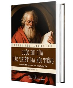 Cuộc đời các triết gia nổi tiếng