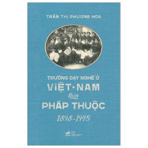 Trường dạy nghề ở Việt Nam thời Pháp thuộc