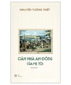 Căn nhà an Đông của mẹ tôi