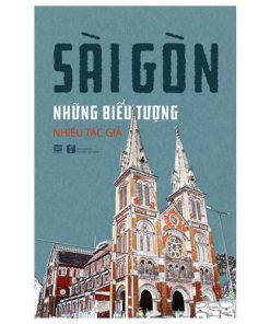 Sài Gòn những biểu tượng