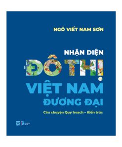 Nhận diện đô thị Việt Nam đương đại