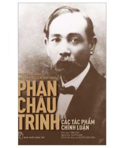 Phan Châu Trinh và các tác phẩm chính luận