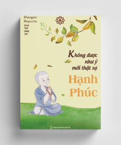 Không được như ý mới thật sự hạnh phúc