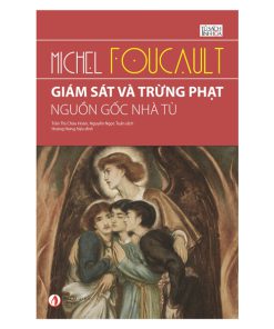 Giám sát và Trừng phạt - Nguồn gốc nhà tù