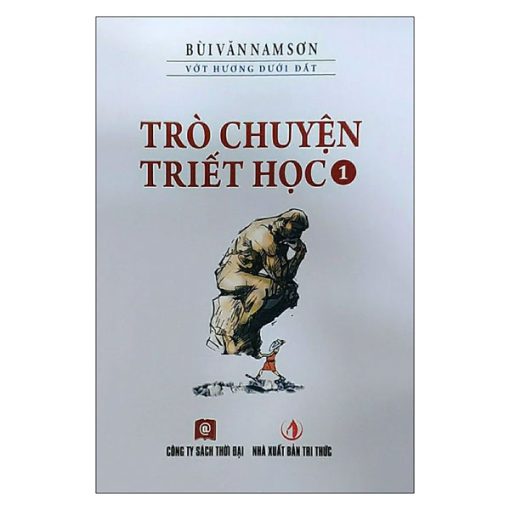 Trò chuyện triết học Tập 1