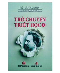 Trò chuyện triết học Tập 4