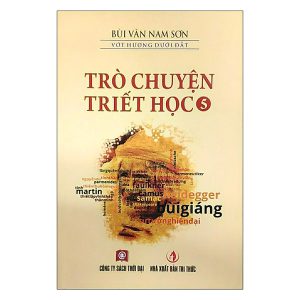 Trò chuyện triết học Tập 5