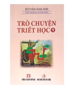 Trò chuyện triết học Tập 9