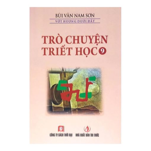 Trò chuyện triết học Tập 9