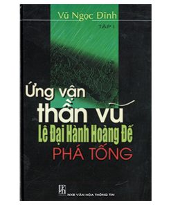 Ứng vận thần vũ - Lê Đại hành hoàng đế phá Tống