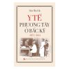 Y tế phương Tây ở Bắc Kỳ (1873-1945)