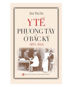 Y tế phương Tây ở Bắc Kỳ (1873-1945)