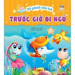 30 phút kể chuyện cho bé trước giờ đi ngủ