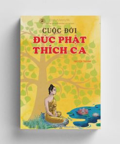 Cuộc đời Đức Phật Thích Ca