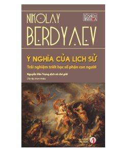 Ý nghĩa của lịch sử - Nikolay Berdyaev