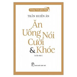 Ăn uống nói cười & khóc