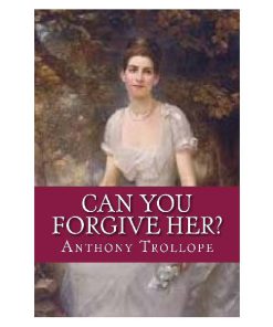 Can You Forgive Her?