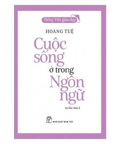 Cuộc sống ở trong ngôn ngữ