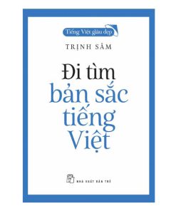 Đi tìm bản sắc Tiếng Việt