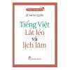 Tiếng Việt lắt léo và lịch lãm