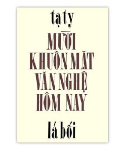 Mười khuôn mặt văn nghệ hôm nay